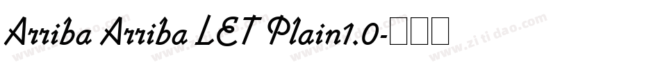 Arriba Arriba LET Plain1.0字体转换